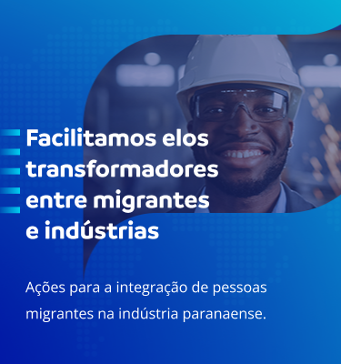 Banner sobre Facilitamos elos transformadores entre migrantes e indstrias